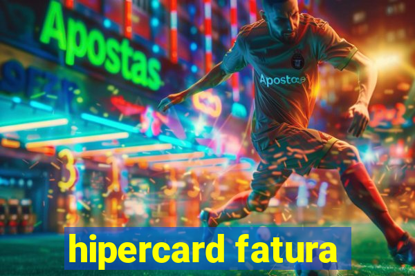 hipercard fatura